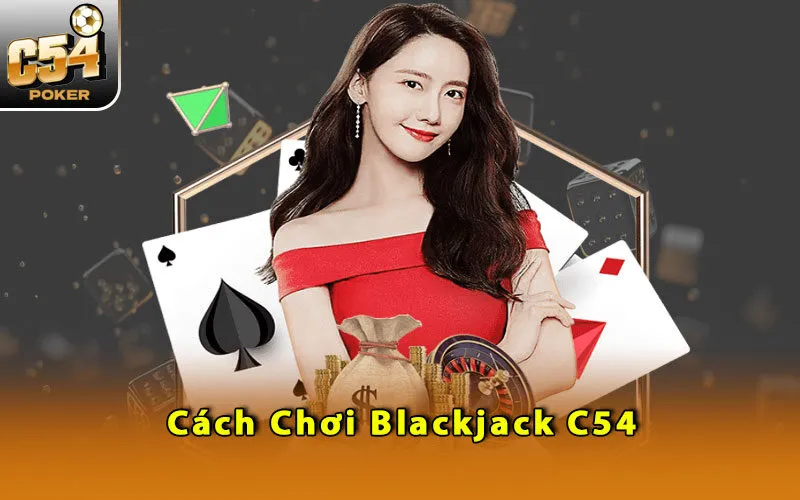 cach-choi-blackjack-c54