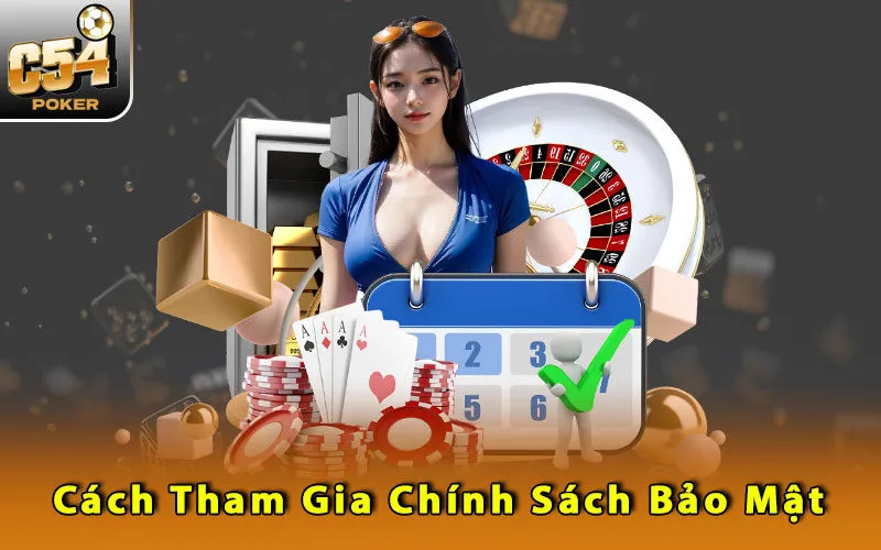 cach-tham-gia-chinh-sach-bao-mat