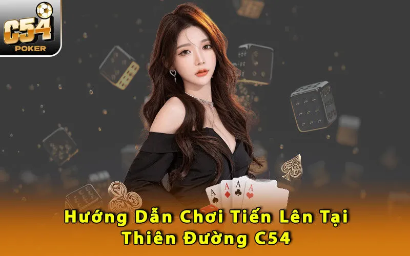 huong-dan-choi-tien-len-tai-thien-duong-c54