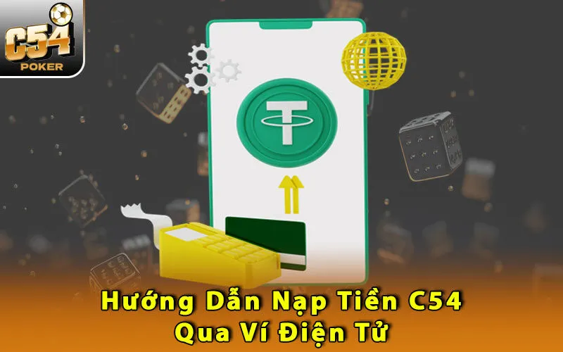 huong-dan-nap-tien-c54-qua-vi-dien-tu