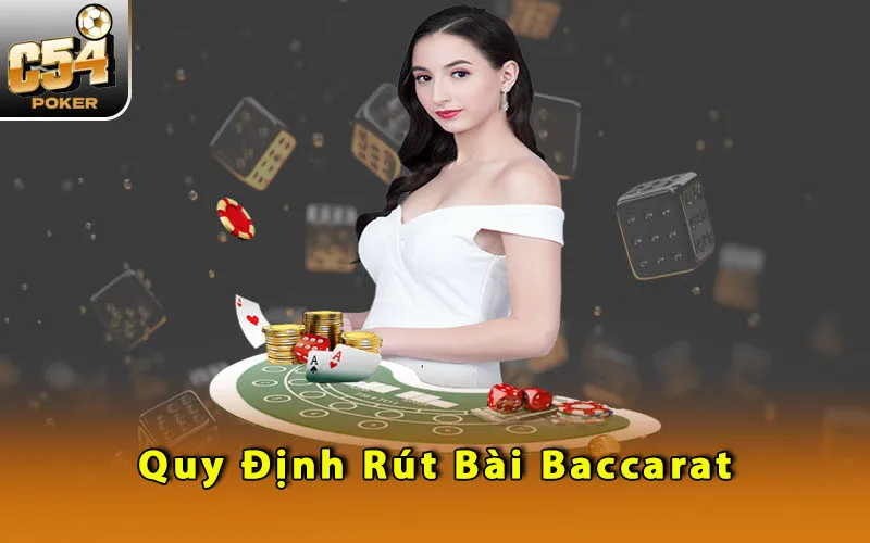 quy-dinh-rut-bai-baccarat